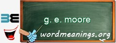 WordMeaning blackboard for g. e. moore